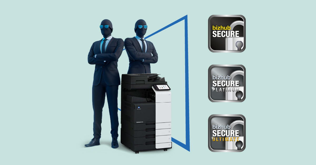 Bizhub SECURE protects your documents, data, and company information.