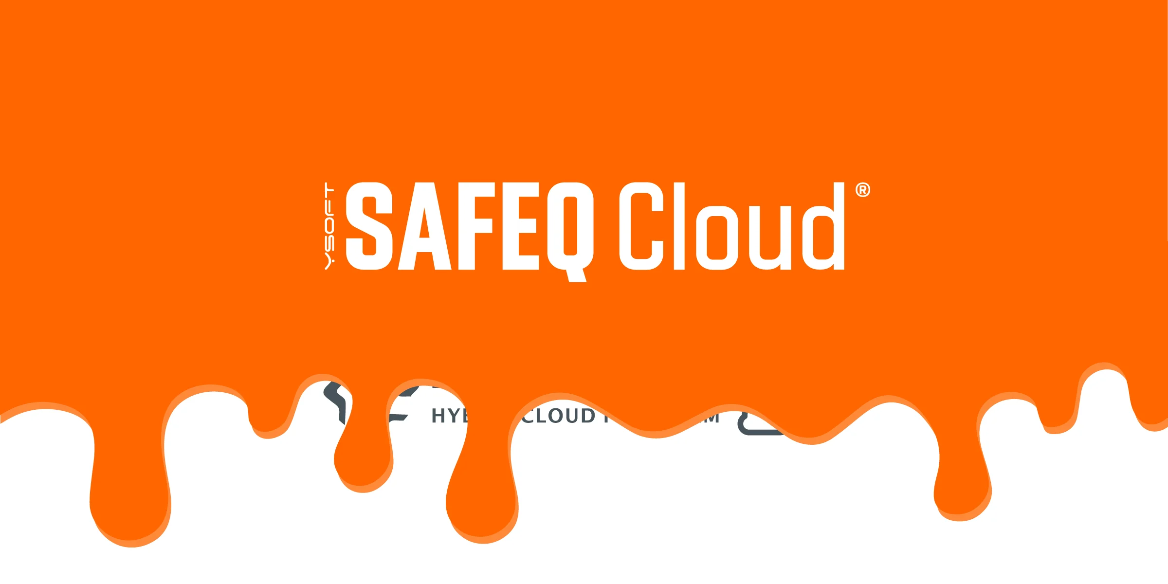 SAFEQ-Cloud-Offering;-Rebranded-at-Your-Service
